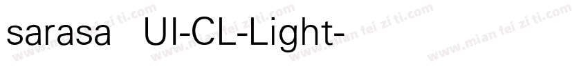 sarasa UI-CL-Light字体转换
